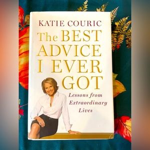 The Best Advice I Ever Got book by Katie Couric. Non-fiction